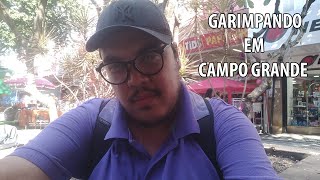 Garimpando em Campo Grande