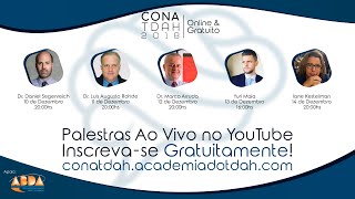 Há Excesso de Diagnóstico e Tratamento do TDAH no Brasil? - Palestra Dr. Marco Arruda - CONATDAH