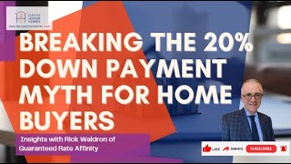 Breaking the 20% Down Payment Myth for Home Buyers