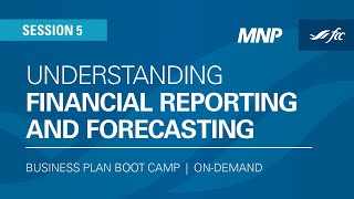 Business Plan Boot Camp: Understanding financial reporting and forecasting