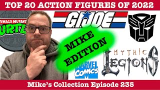 TOP 20 ACTION FIGURES OF 2022 - MIKE’S PICKS