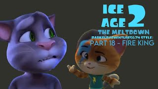 Ice Age 2: The Meltdown (ParkourAdventure5674 style) Part 18 - Fire King