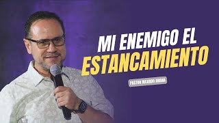 Mi enemigo el estancamiento | Pastor Ricardo Arana