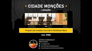 Imoveis Comerciais SP - Projeto sob medida: Escritório Mobiliado Novo para Locação (cod 17088)