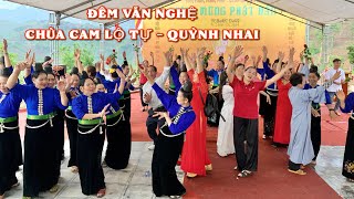 ĐÊM VĂN NGHỆ TẠI LỄ - KĨNH MỪNG PHẬT ĐẢN - CHÙA CAM LỘ TỰ - QUỲNH NHAI - SƠN LA