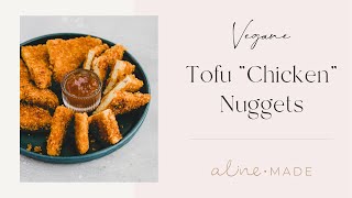 Tofu Nuggets – Vegane Chicken Nuggets | Aline Made