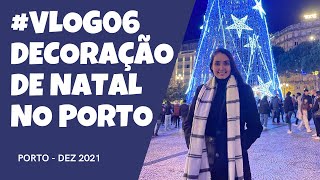 #VLOG06 - DECORAÇÃO DE NATAL NO PORTO | MYLENA MOURA