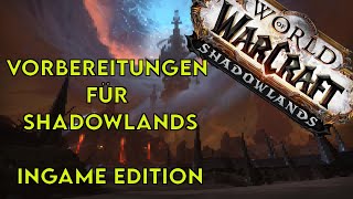 [WoW] Vorbereitungen für Shadowlands - Ingame (Oktober 2020)