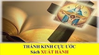 Thánh Kinh Cựu Ước - Sách Xuất Hành (Phần 4 - End)