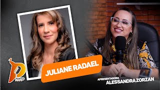 PANTACAST #0035   - JULIANE RADAEL (ESPECIALISTA EM INVESTIMENTO)