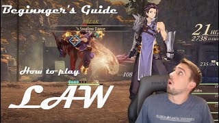 Tales of Arise | How to Play LAW | A Beginner’s Guide