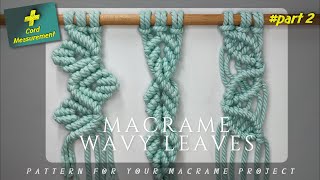 DIY Macrame Wavy Leaves Pattern For Your Macrame Project | Macrame Floral (Part 2)