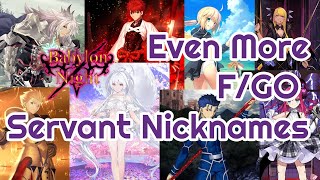 Even More Fate/GO Servant Nicknames