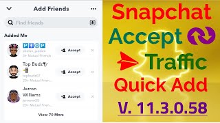 Snapchat Unlimited Accept Traffic | Quick Add Update Method 2022