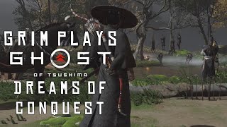 Dreams of Conquest | Grim Plays | Ghost of Tsushima Director's Cut PS5