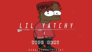 Lil Yatchy x Meek Mill Type Beat (KingAlexOnTheBeat)