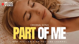 Novi - Part Of Me - Original Song (Music Video)