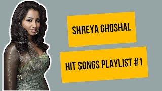 ஸ்ரேயா கோஷல் பாடிய ஹிட் பாடல்கள் | Tamil Audio Songs - Shreya Ghoshal playlist #1