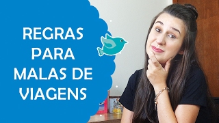 Regras de Malas de Viagens que Você PRECISA Conhecer! | Fê Rabaglio