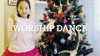 Worship dance ~ Нэгэн түүх