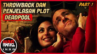 Mantan Tentara Bayaran Menuntut Balas Dendam!!!  – Rewatch & Penjelasan Plot Deadpool Part 1