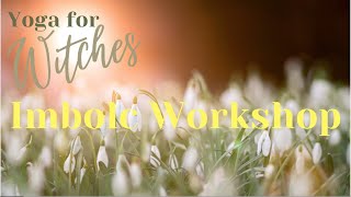 Yoga for Witches: Imbolc Workshop