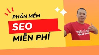 Phần mềm seo website miễn phí