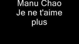 Manu Chao-Je ne t'aime plus