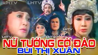 Cải Lương thời hoàng kim: Nữ Tướng Cờ Đào - NSƯT DIỆU HIỀN, TUẤN THANH, HOÀI THANH, ĐỖ QUYÊN