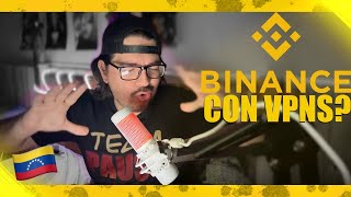 Binance BLOCK en Venezuela: Permiten usar VPNs?