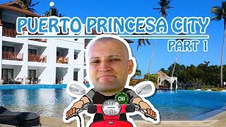 Puerto Princesa Part1