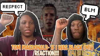 FIRST LISTEN|"If I Was Black" - Tom MacDonald (Reaction!!!) 🔥✊🏾🔥