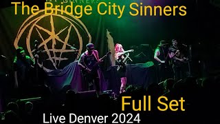 The Bridge City Sinners (Live Full Set - Denver CO, June 4th 2024)