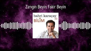 Zengin Beyin Fakir Beyin