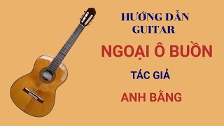 @LêCôngHòa.Hướngdẫnguitar Ngoại ô buồn.