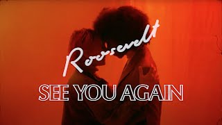 Roosevelt - See You Again