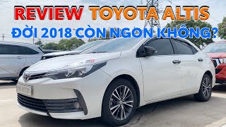 XEM TOYOTA COROLLA ALTIS SAU 6 NĂM SỬ DỤNG