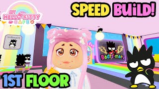 Badtz Maru Speed Build Floor 1 | My Hello Kitty Cafe Roblox