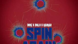 DonzStacks x Dollo x BarBar - Spin Again