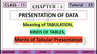 (23) KINDS OF TABLES | TABULATION? | MERITS OF TABULAR PRESENTATION {Ch.-5}