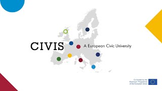 CIVIS a European Civic University: discover the future of Higher Education.