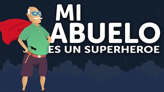 MI ABUELO ES UN SUPERHEROE - CUENTO INFANTIL - AUDIO LATINO VOZ REAL