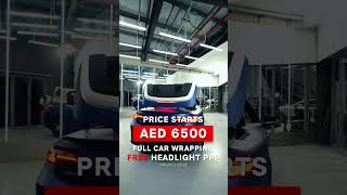 PRICE STARTS AED 6500 FULL CAR WRAPPING, FREE HEADLIGHT PPF.