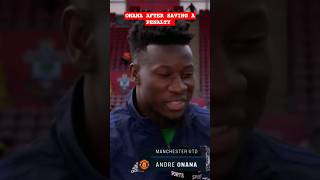 Onana after saving a penalty #premierleague