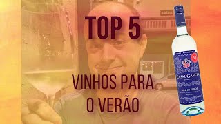 TOP 5 VINHOS PARA O VERÃO