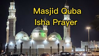 Masjid Al-Quba in Medina | Beautiful Isha Prayer | First Mosque of Islam | One of Ziarat Sunah | KSA