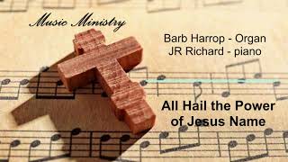 music ministry All hail the power of Jesus' Name Barb & JR