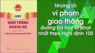 Mức phạt đối với các lỗi vi phạm gia thông phổ biến nhất theo Nghị định 100/2019/NĐ-CP