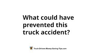 Prevent Rear Ended Parked Truck Accidents