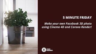 Make your own Facebook 3D photo using Cinema 4D and Corona Render!